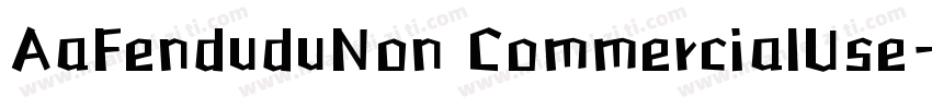 AaFenduduNon CommercialUse字体转换
